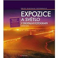 Expozície a svetlo - v digitálnej fotografii