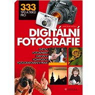 333 tipov a trikov pre digitálne fotografie